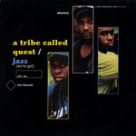 A Tribe Called Quest Jazz We ve Got Re recording Rate Your Music